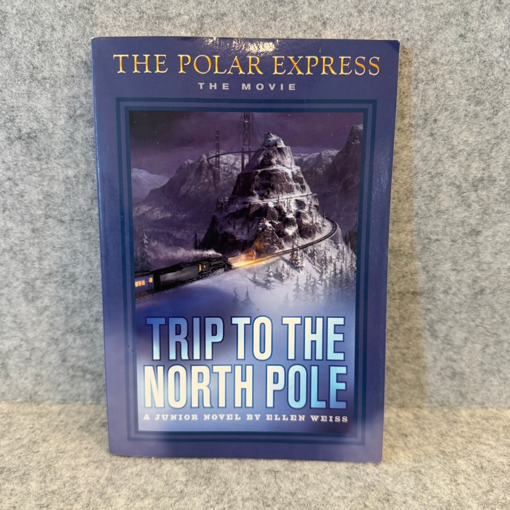 The Polar Express: Trip to the North Pole by Ellen Weiss, Junior Novelization